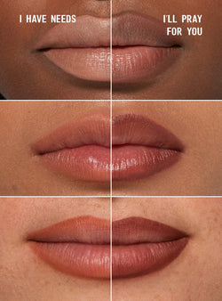 I Have Needs/I'll Pray For You (Light/Warm Brown)