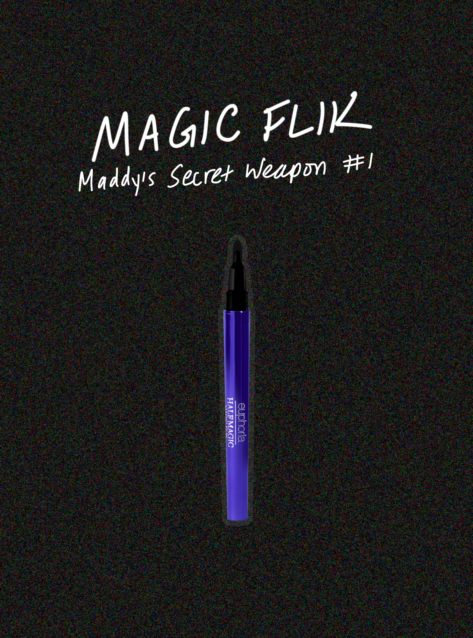 EUPHORIA X HALF MAGIC MAGIC FLIK